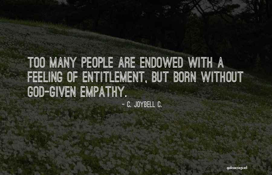 Mendiskusikan Makna Quotes By C. JoyBell C. Mendiskusikan Makna Quotes By C. JoyBell C.