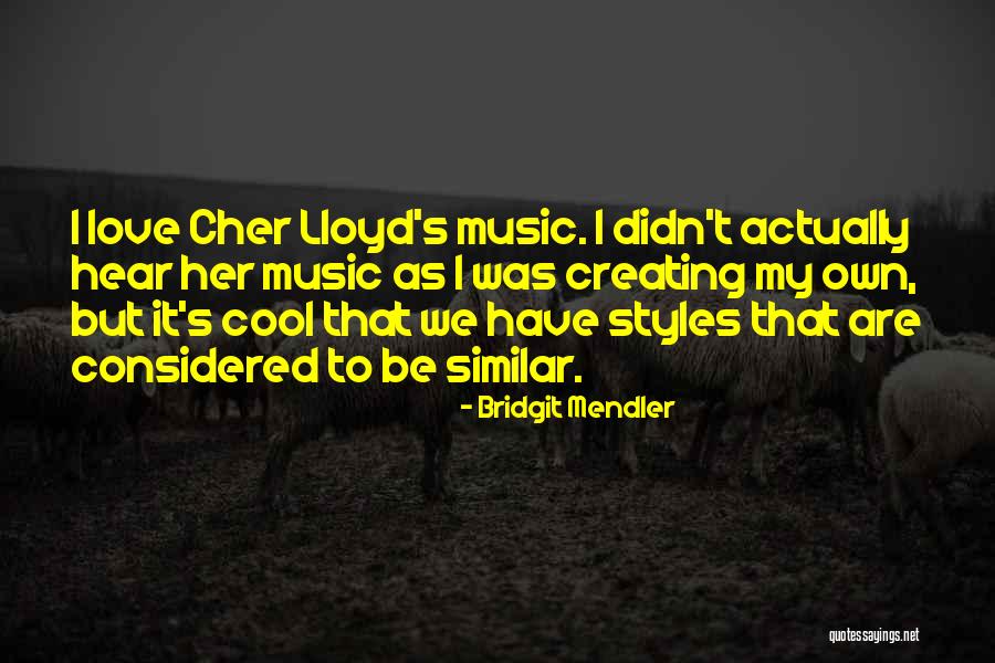 Mendler Quotes By Bridgit Mendler Mendler Quotes By Bridgit Mendler