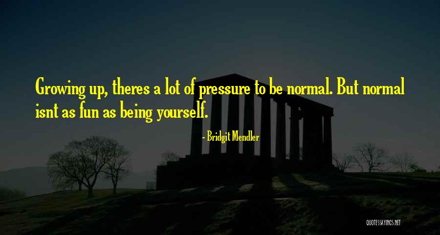 Mendler Quotes By Bridgit Mendler Mendler Quotes By Bridgit Mendler