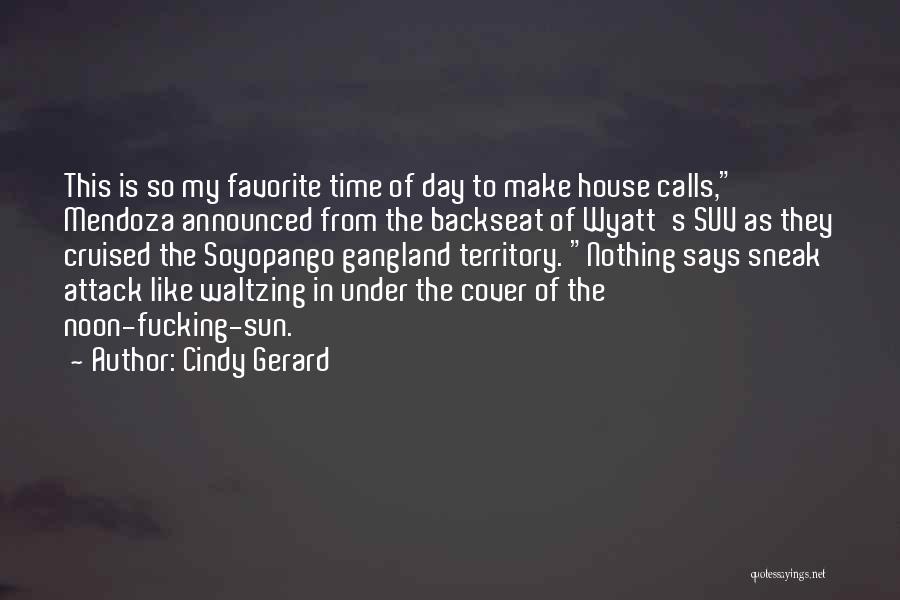 Mendoza Quotes By Cindy Gerard