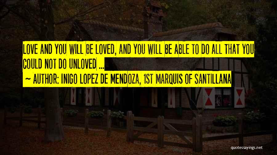 Mendoza Quotes By Inigo Lopez De Mendoza, 1st Marquis Of Santillana