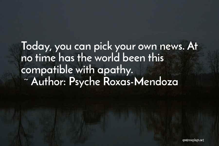 Mendoza Quotes By Psyche Roxas-Mendoza