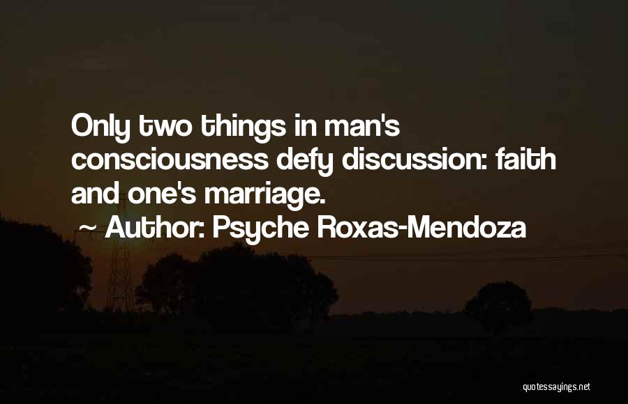 Mendoza Quotes By Psyche Roxas-Mendoza