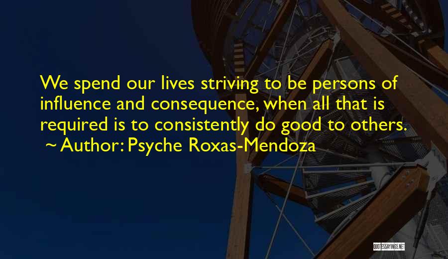 Mendoza Quotes By Psyche Roxas-Mendoza