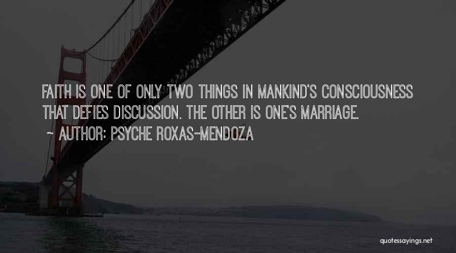 Mendoza Quotes By Psyche Roxas-Mendoza