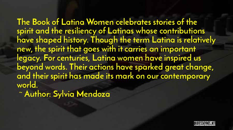 Mendoza Quotes By Sylvia Mendoza