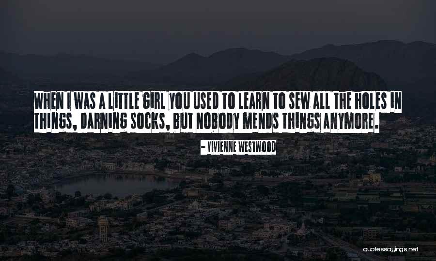 Mends As Socks Quotes By Vivienne Westwood Mends As Socks Quotes By Vivienne Westwood