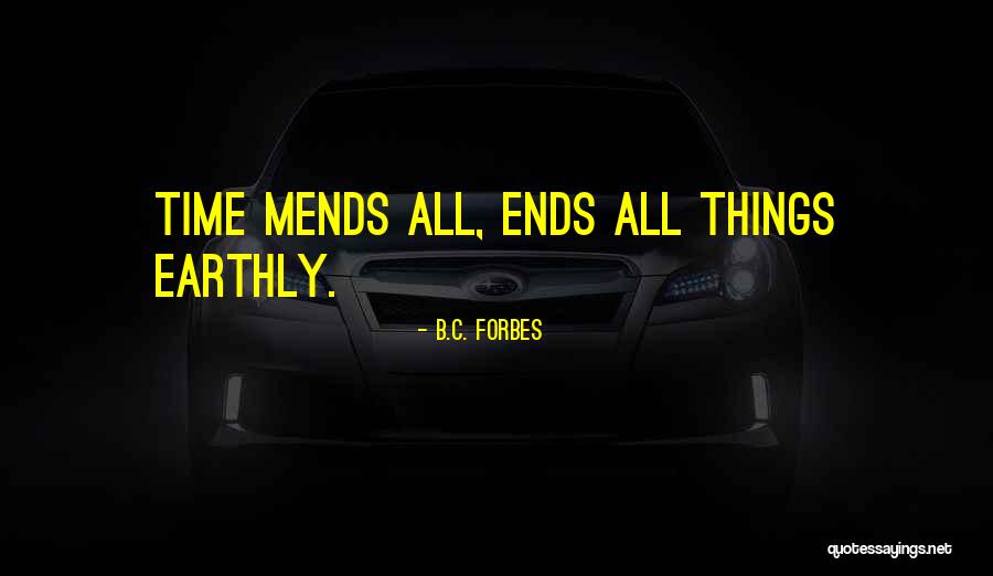 Mends Quotes By B.C. Forbes Mends Quotes By B.C. Forbes