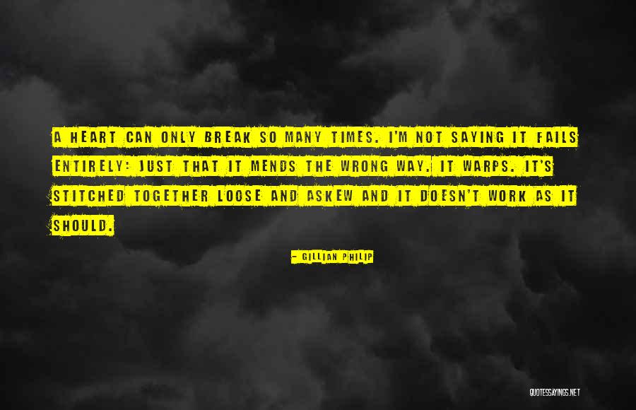 Mends Quotes By Gillian Philip Mends Quotes By Gillian Philip
