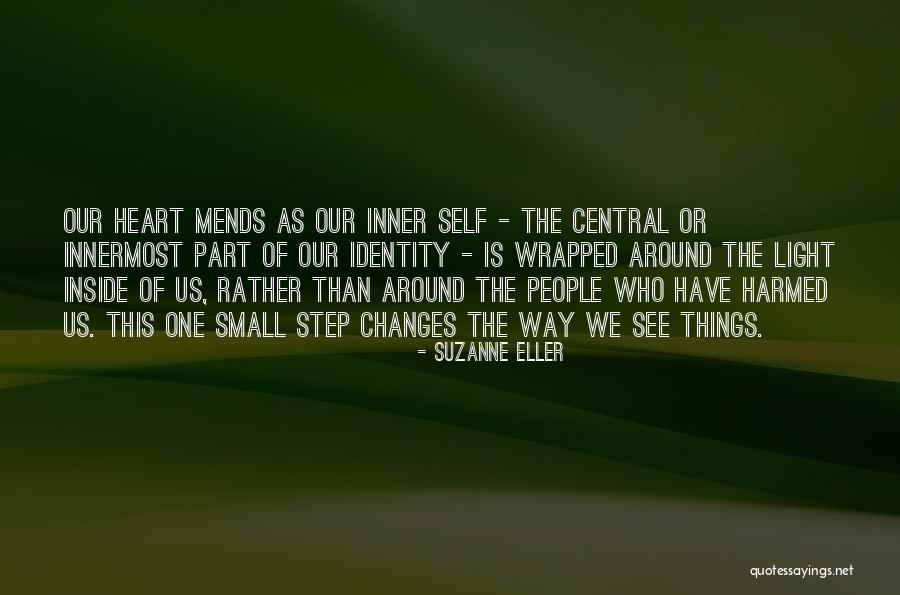 Mends Quotes By Suzanne Eller Mends Quotes By Suzanne Eller