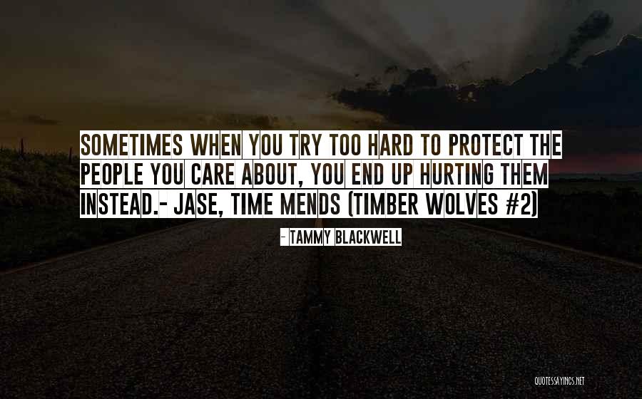Mends Quotes By Tammy Blackwell Mends Quotes By Tammy Blackwell