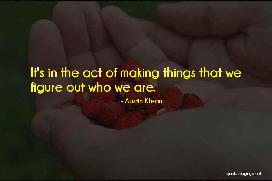 Mendua Lirik Quotes By Austin Kleon Mendua Lirik Quotes By Austin Kleon