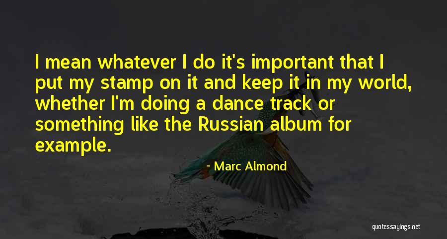 Mendua Lirik Quotes By Marc Almond Mendua Lirik Quotes By Marc Almond