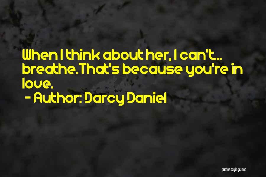 Mendy Chelsea Quotes By Darcy Daniel