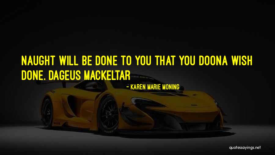 Menegaki Ilikia Quotes By Karen Marie Moning Menegaki Ilikia Quotes By Karen Marie Moning