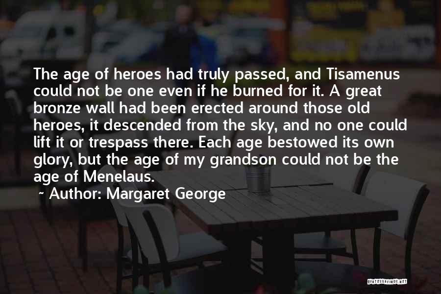 Menelaus Quotes By Margaret George