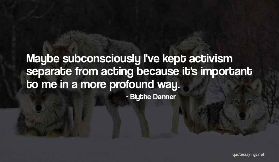 Menembak Hewan Quotes By Blythe Danner Menembak Hewan Quotes By Blythe Danner