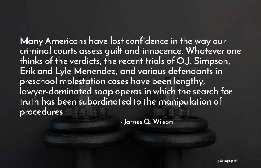 Menendez Quotes By James Q. Wilson