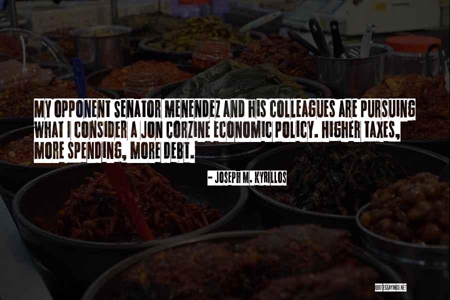 Menendez Quotes By Joseph M. Kyrillos Menendez Quotes By Joseph M. Kyrillos