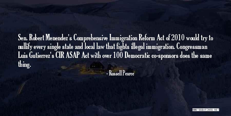 Menendez Quotes By Russell Pearce Menendez Quotes By Russell Pearce