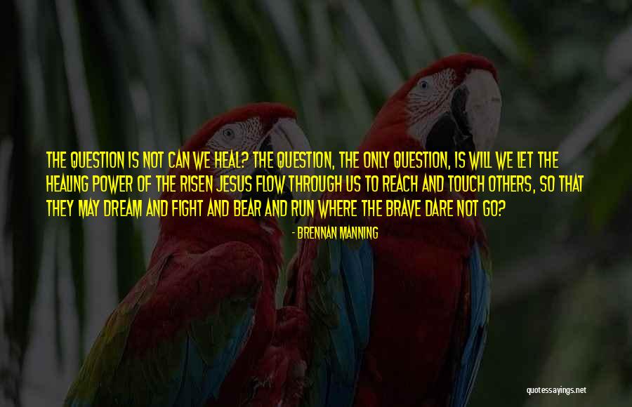 Menenun Songket Quotes By Brennan Manning Menenun Songket Quotes By Brennan Manning