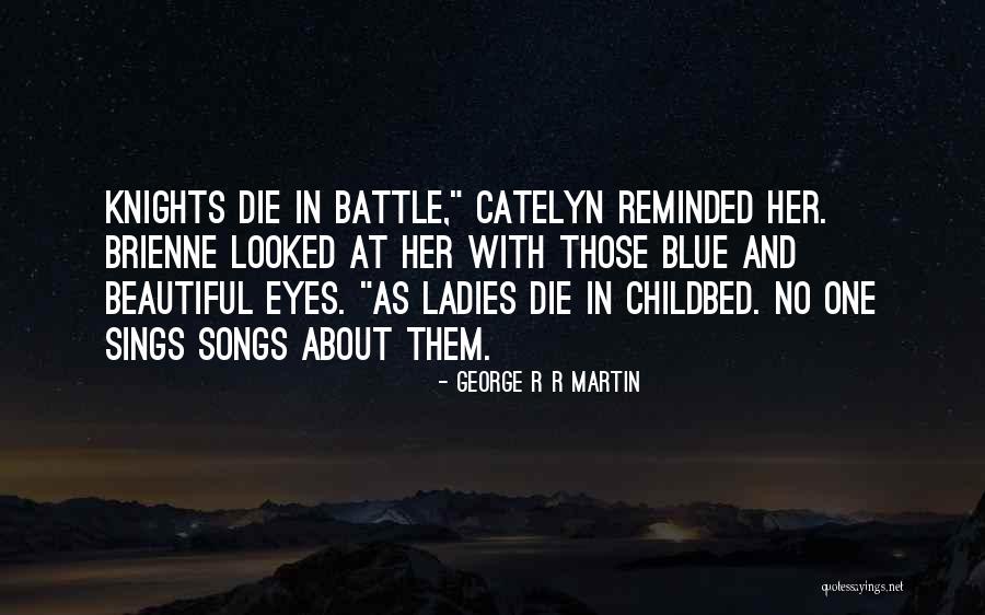 Menerapkan Quotes By George R R Martin Menerapkan Quotes By George R R Martin