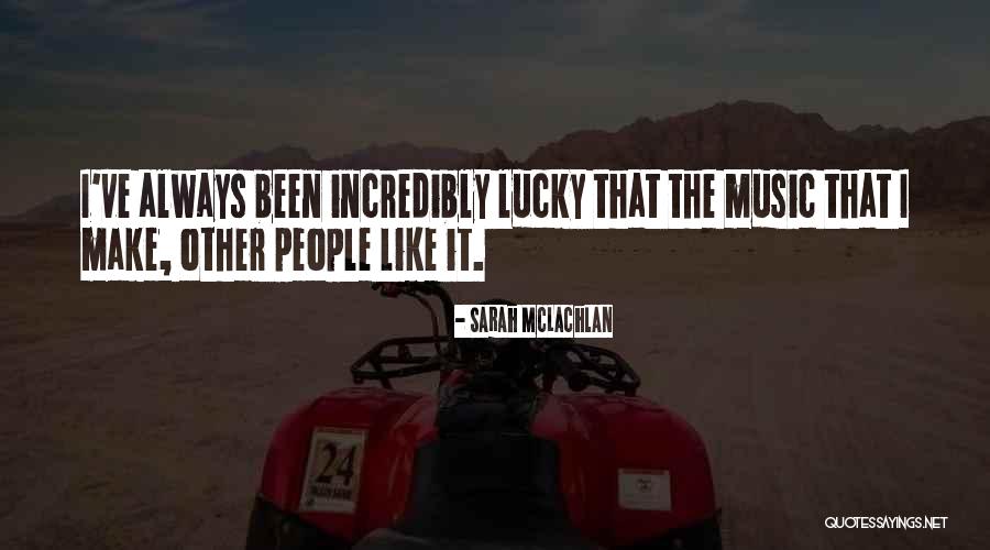 Menetre Quotes By Sarah McLachlan Menetre Quotes By Sarah McLachlan
