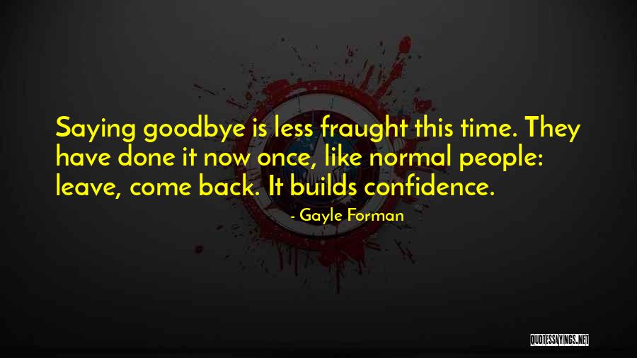 Mengabaikan Adalah Quotes By Gayle Forman Mengabaikan Adalah Quotes By Gayle Forman