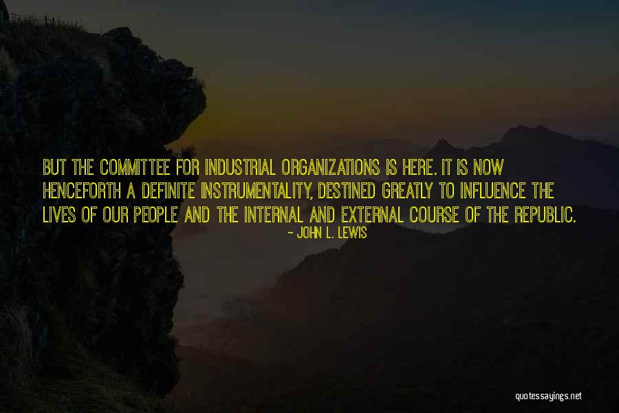 Mengadakan Seleksi Quotes By John L. Lewis Mengadakan Seleksi Quotes By John L. Lewis