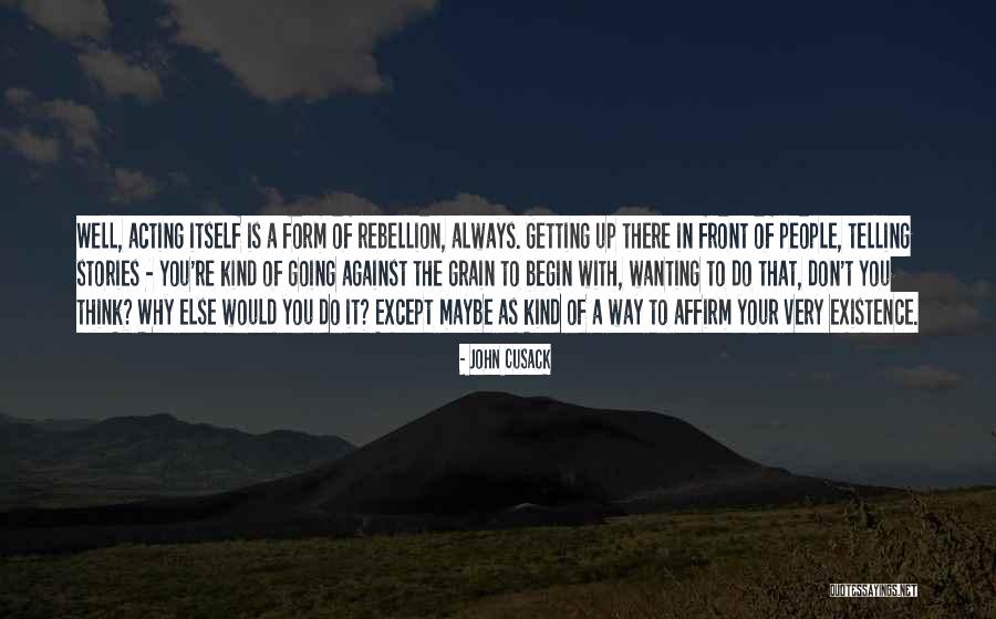Mengaduk Adonan Quotes By John Cusack Mengaduk Adonan Quotes By John Cusack