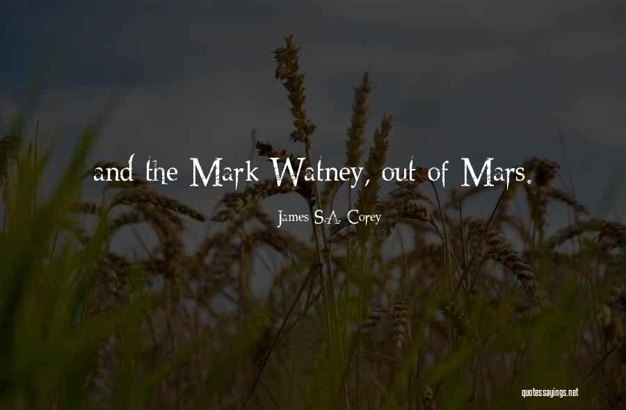 Mengagumimu Quotes By James S.A. Corey Mengagumimu Quotes By James S.A. Corey