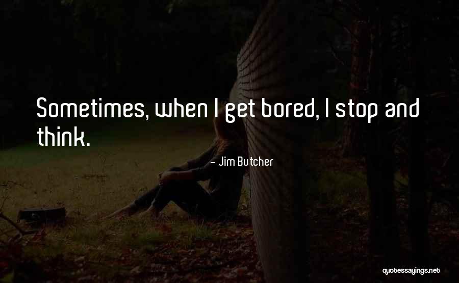 Mengakhiri Presentasi Quotes By Jim Butcher