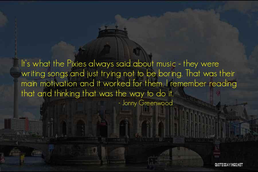 Mengalahkan Jin Quotes By Jonny Greenwood Mengalahkan Jin Quotes By Jonny Greenwood