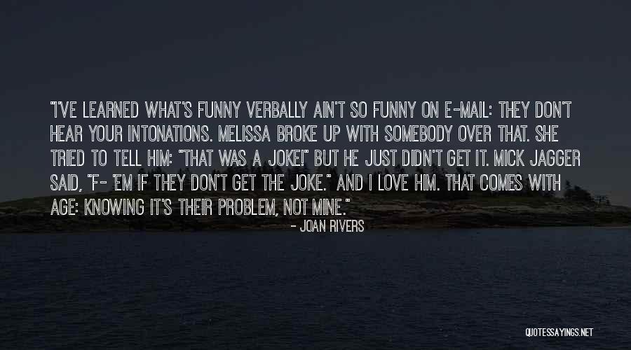 Mengalami Perubahan Quotes By Joan Rivers Mengalami Perubahan Quotes By Joan Rivers