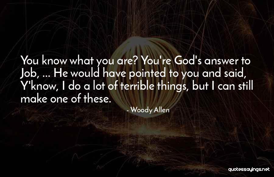 Mengamati Lingkungan Quotes By Woody Allen Mengamati Lingkungan Quotes By Woody Allen