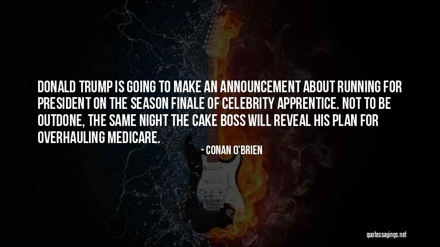 Menganiaya Orang Quotes By Conan O'Brien Menganiaya Orang Quotes By Conan O'Brien