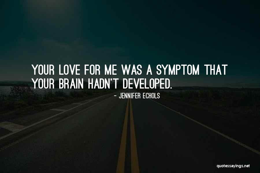 Mengasah Pahat Quotes By Jennifer Echols Mengasah Pahat Quotes By Jennifer Echols