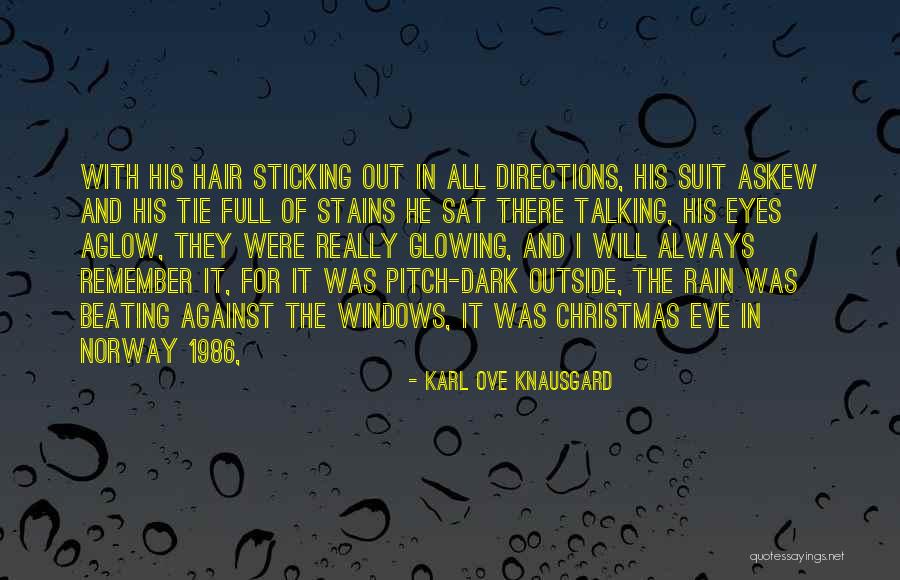 Mengatur Ukuran Quotes By Karl Ove Knausgard Mengatur Ukuran Quotes By Karl Ove Knausgard