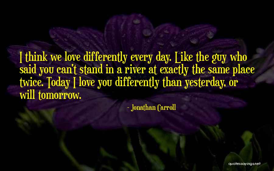 Mengayuh Basikal Quotes By Jonathan Carroll Mengayuh Basikal Quotes By Jonathan Carroll