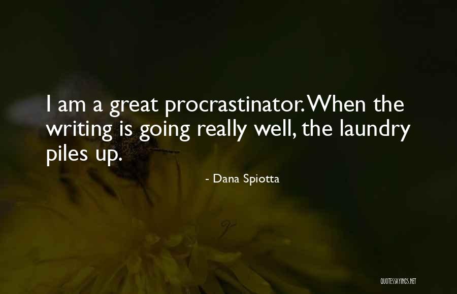 Mengejek Gerakan Quotes By Dana Spiotta Mengejek Gerakan Quotes By Dana Spiotta