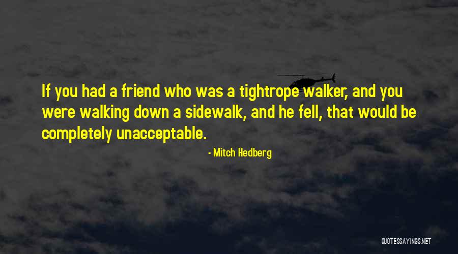 Mengeluh Melulu Quotes By Mitch Hedberg Mengeluh Melulu Quotes By Mitch Hedberg