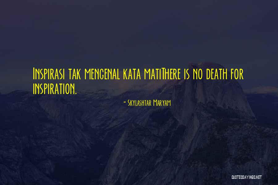 Mengenal Quotes By Skylashtar Maryam Mengenal Quotes By Skylashtar Maryam