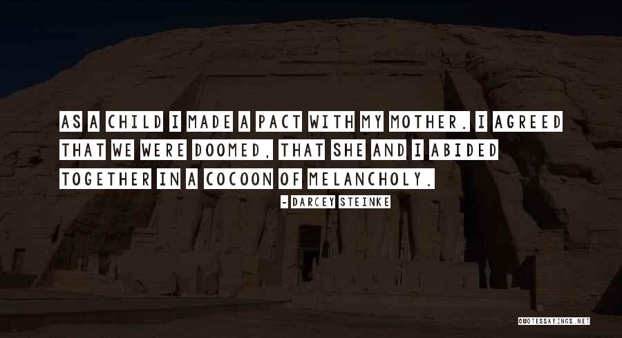 Mengendap Isteri Quotes By Darcey Steinke Mengendap Isteri Quotes By Darcey Steinke