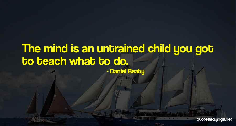 Mengenlehre Operationen Quotes By Daniel Beaty Mengenlehre Operationen Quotes By Daniel Beaty