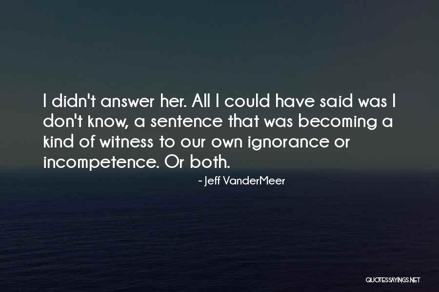 Mengenlehre Operationen Quotes By Jeff VanderMeer Mengenlehre Operationen Quotes By Jeff VanderMeer