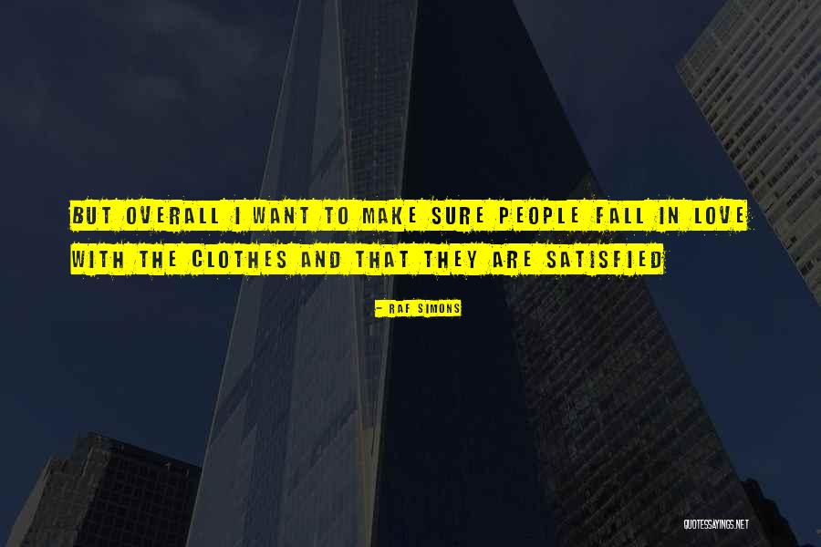 Menggigil Tengah Quotes By Raf Simons Menggigil Tengah Quotes By Raf Simons
