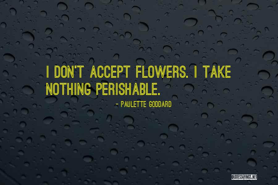 Menghabiskan Makanan Quotes By Paulette Goddard Menghabiskan Makanan Quotes By Paulette Goddard