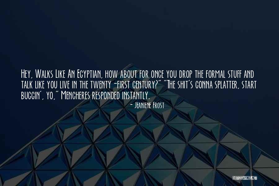 Menghalau Semut Quotes By Jeaniene Frost Menghalau Semut Quotes By Jeaniene Frost