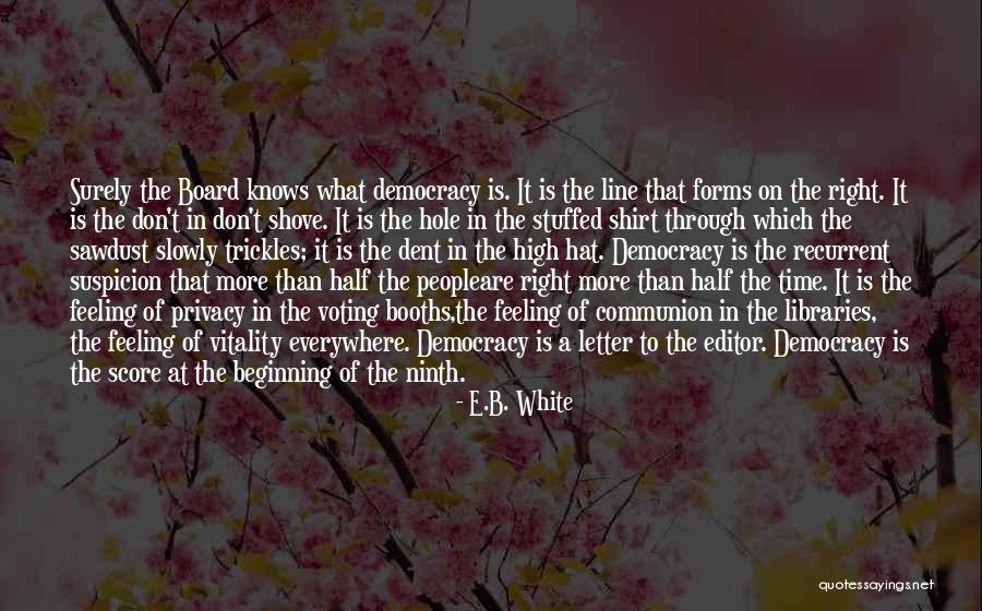 Menghantarkan Quotes By E.B. White Menghantarkan Quotes By E.B. White