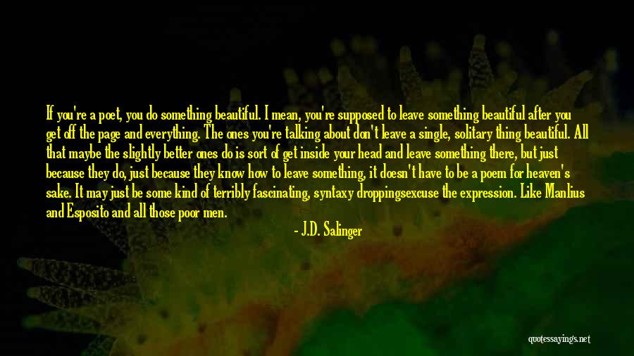 Menghayati Maulidur Quotes By J.D. Salinger Menghayati Maulidur Quotes By J.D. Salinger